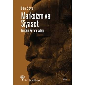 Marksizm Ve Siyaset - Yöntem, Kuram, Eylem Can Soyer