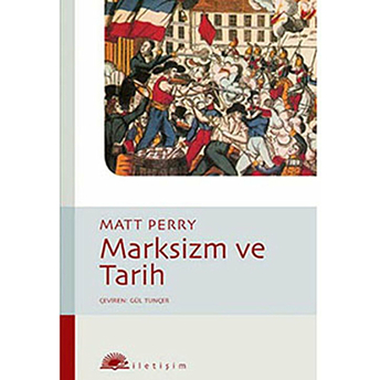 Marksizm Ve Tarih Matt Perry