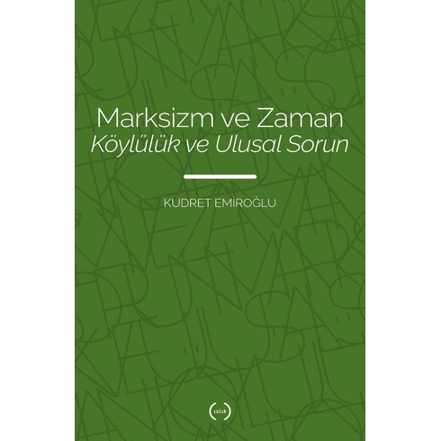 Marksizm Ve Zaman Köylülük Ve Ulusal Sorun Kudret Emiroğlu