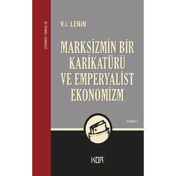 Marksizmin Bir Karikatürü Ve Emperyalist Ekonomizm V. I. Lenin