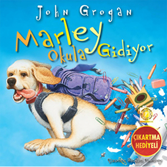 Marley Okula Gidiyor-John Grogan