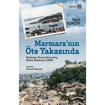 Marmara’nın Öte Yakasında Vasil Kinçov