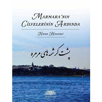 Marmara'nın Cilvelerinin Ardında Kavus Hasanli