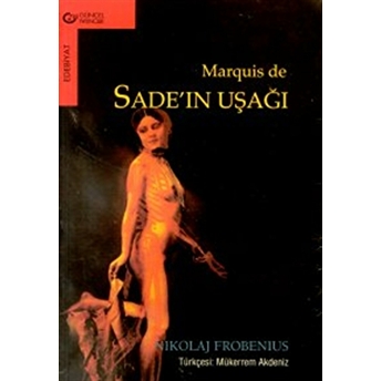 Marquis De Sade’ın Uşağı Nikolaj Frobenius