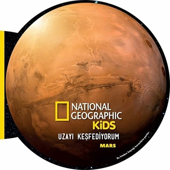 Mars - Uzayı Keşfediyorum - National Geographic Kids Kolektıf