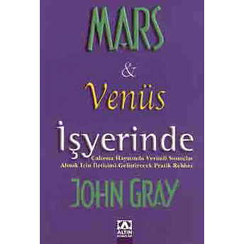 Mars & Venüs Işyerinde John Gray