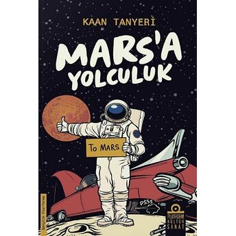 Mars'A Yolculuk Kaan Tanyeri