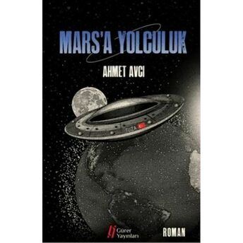 Mars'a Yolculuk Ahmet Avcı