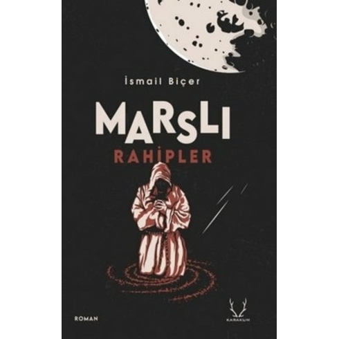 Marslı Rahipler - Ismail Biçer