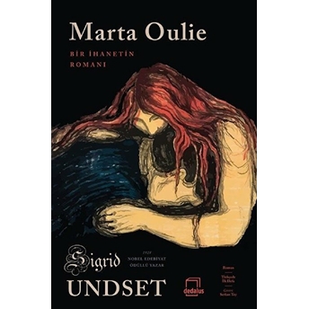 Marta Oulie Bir Ihanetin Romanı Sigrid Undset Sigrid Undset