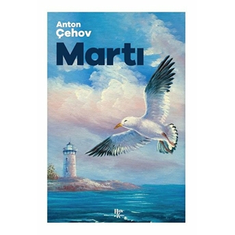 Martı - Anton Çehov