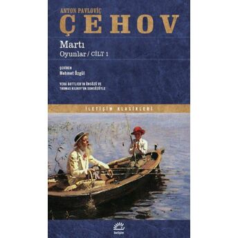 Martı Oyunlar - Cilt 1 Anton Pavloviç Çehov