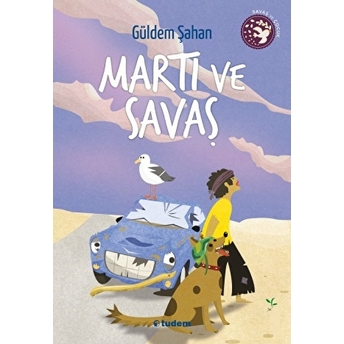 Martı Ve Savaş Güldem Şahan