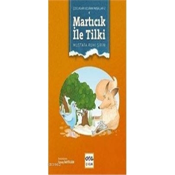 Martıcık Ile Tilki Çocukları Uçu.masl.2 Mustafa Ruhi Şirin