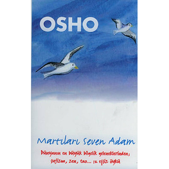 Martıları Seven Adam Osho (Bhagwan Shree Rajneesh)