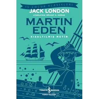 Martin Eden (Kısaltılmış Metin) Jack London