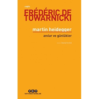 Martin Heidegger Frederic De Towarnicki