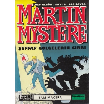 Martin Mystere Dev Albüm Sayı:8 Şeffaf Gölgelerin Sırrı