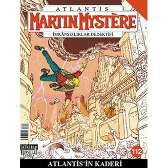 Martin Mystere Imkansızlar Dedektifi Sayı: 112  Atlantis'in Kaderi