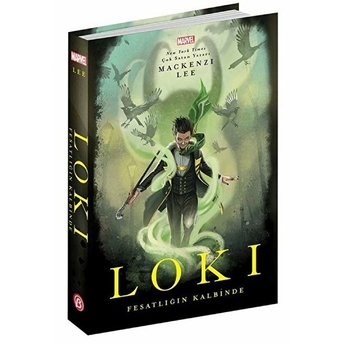 Marvel – Loki Fesatlığın Kalbinde - Mackenzi Lee