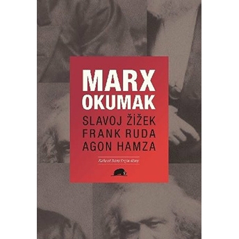 Marx Okumak Slavoj Zizek, Frank Ruda, Agon Hamza