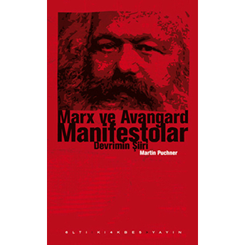 Marx Ve Avangard Manifestolar Ciltli Martin Puchner