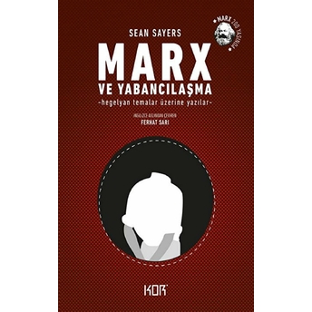 Marx Ve Yabancılaşma Sean Sayers