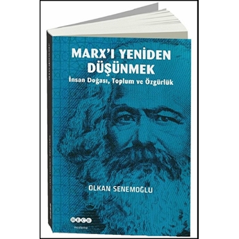 Marx'ı Yeniden Düşünmek Olkan Senemoğlu