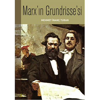 Marx'ın Grundrisse'si Mehmet Inanç Turan