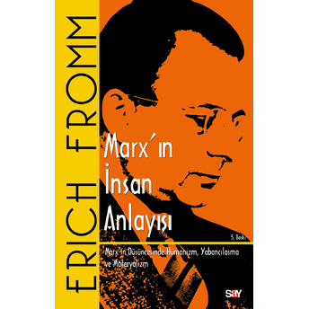 Marx'ın Insan Anlayışı Erich Fromm