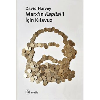 Marx'ın Kapital'i Için Kılavuz David Harvey