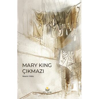 Mary Kıng Çıkmazı Nesrin Yıldız