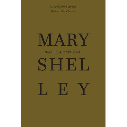 Mary Shelley’nin Hayatı Lucy Madox Rossetti