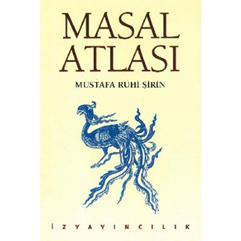 Masal Atlası Mustafa Ruhi Şirin