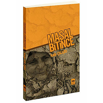 Masal Bitince Kadir Çalışçı