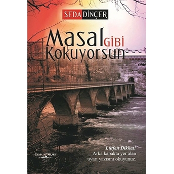 Masal Gibi Kokuyorsun Seda Dinçer