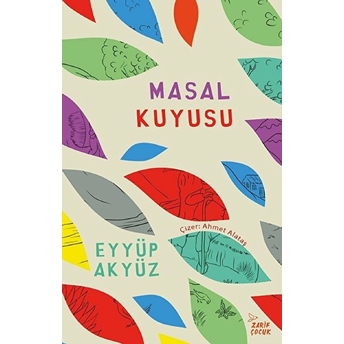 Masal Kuyusu Eyyüp Akyüz