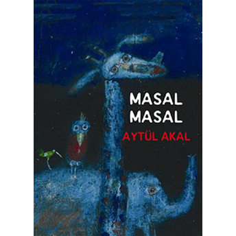 Masal Masal Aytül Akal