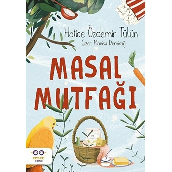 Masal Mutfağı Hatice Özdemir Tülün