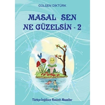 Masal Sen Ne Güzelsin 2