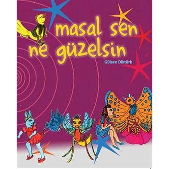 Masal Sen Ne Güzelsin