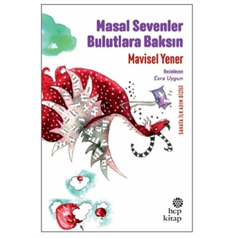 Masal Sevenler Bulutlara Baksın Mavisel Yener