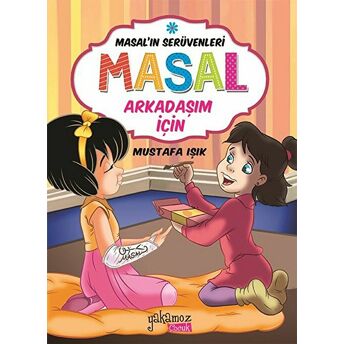 Masal'In Serüvenleri: Masal Arkadaşım Için Mustafa Işık