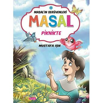 Masal'In Serüvenleri: Masal Piknikte Mustafa Işık