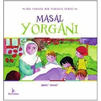 Masal Yorganı Ahmet Murat