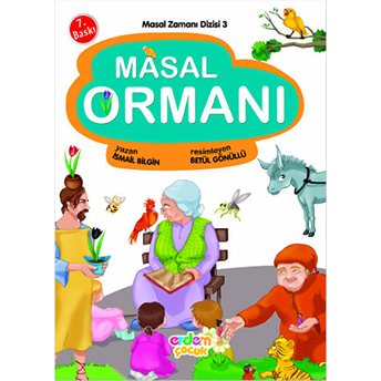 Masal Zamanı 3 - Masal Ormanı Ismail Bilgin