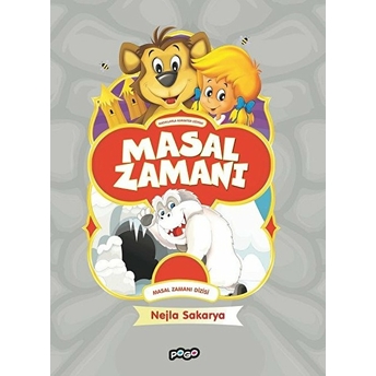 Masal Zamanı Dizisi - Masal Zamanı (Ciltli) Nejla Sakarya