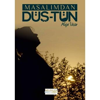 Masalımdan Düş-Tün Müge Uçar