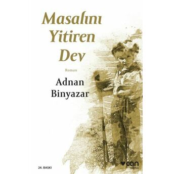 Masalını Yitiren Dev Adnan Binyazar