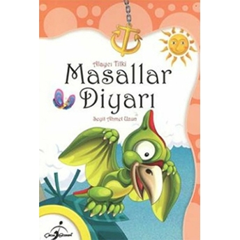 Masallar Diyarı - Alaycı Tilki (Cep Boy) Seyit Ahmet Uzun